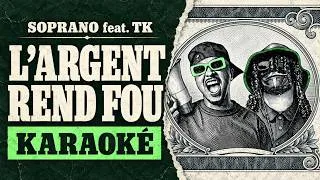 Miniature : Soprano feat. TK – L’argent rend fou (Karaoké)