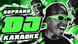 Miniature : Soprano – DJ (Karaoké)