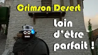Miniature : Crimson Desert : beaucoup de promesses… mais aussi de gros défauts 🤔
