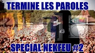 Miniature : Termine les paroles - Spécial Nekfeu #2 - 20 Extraits