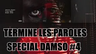 Miniature : Termine les paroles - Spécial Damso #4 - 20 Extraits
