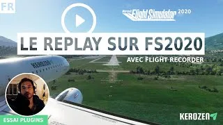 Miniature : TES VOLS EN REPLAY SUR FS2020 AVEC FLIGHT RECORDER !
