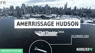 Miniature : AMERRISSAGE DANS L'HUDSON FLIGHT SIMULATOR 2020 - La belle histoire du vol US Airways 1549 - SULLY