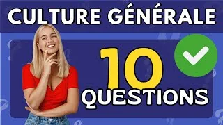 Miniature : QUIZ : 10 QUESTIONS INTÉRÉSSANTES DE CULTURE GÉNÉRALE #45 niveau moyen