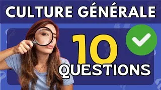 Miniature : QUIZ : 10 QUESTIONS INTÉRÉSSANTES DE CULTURE GÉNÉRALE #43 niveau moyen