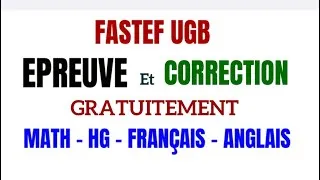 Miniature : FASTEF UGB/ EPREUVE ET CORRECTION ( math - HG - français -anglais- espagnol…) 