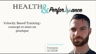 Miniature : François LE GUEN - Velocity Based Training : concept et mise en pratique