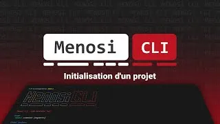 Miniature : Menosi CLI - Initialiser un projet