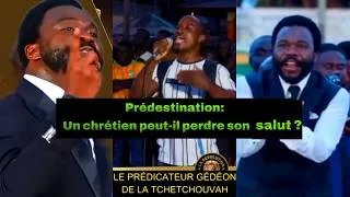 Miniature : Un Chrétien Peut-Il Perdre Son Salut?  Gédéon parle de la Prédestination