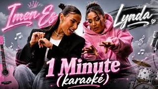 Miniature : 🎤 IMEN ES ft LYNDA – 1 Minute (Karaoké Officiel avec Paroles) 🎶