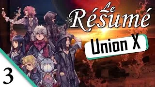Miniature : Union χ [Cross] - Le Résumé