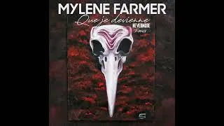 Miniature : Mylène Farmer - Que je devienne - Nevermore remix by Kick-i (Unofficial remix)
