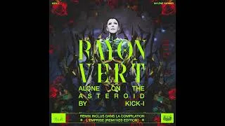 Miniature : Mylène Farmer- Rayon vert - Alone on the asteroid by Kick-i (Unofficial version)