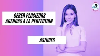Miniature : Assistante de direction : Comment gérer plusieurs agendas à la perfection ?