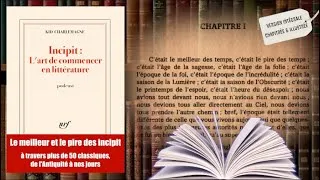 Miniature : INCIPIT - L'Art de commencer en littérature (A travers +50 classiques, de l'Antiquité à nos jours)
