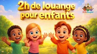 Miniature : 🎶 Medley 2 Heures de Louange pour Enfants 🙏 adoration