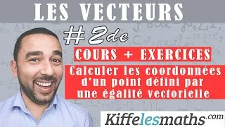 Miniature : Calculer les coordonnées d'un point défini par une égalité vectorielle