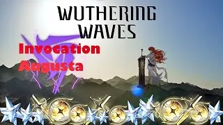 Miniature : Invocation de la Reine Augusta sur WUWA. (la chance est-elle avec moi ?)