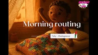 Miniature : La morning routine de Tsiky 🇲🇬