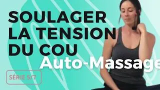 Miniature : Jour 5: AUTOMASSAGE POUR LE COU