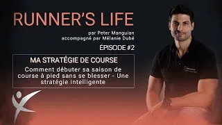 Miniature : 02 -Comment débuter sa saison de course à pied sans se blesser : Une stratégie intelligente