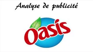 Miniature : ANALYSE DE PUBLICITÉ - Episode 6 - OASIS