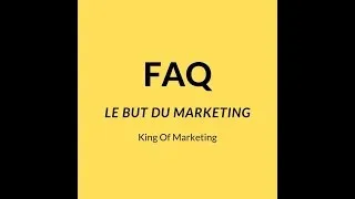 Miniature : C'EST QUOI LE BUT DU MARKETING ? - FAQ MARKETING #2