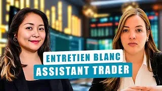 Miniature : Simulation entretien d'embauche - Assistant Trader