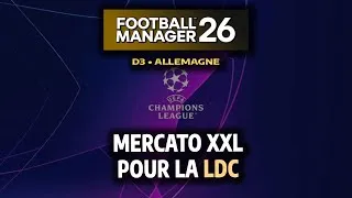 Miniature : Un gros mercato pour notre première Ligue des Champions ! • Football Manager 26