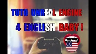 Miniature : Tuto Unreal Engine Debutant #5 English Baby !