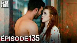 Miniature : Amour À Louer - Épisode 135 | Kiralık Aşk Sous-Titres Français