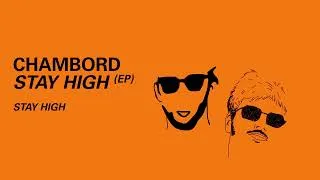Miniature : @wearechambord  -  Stay High