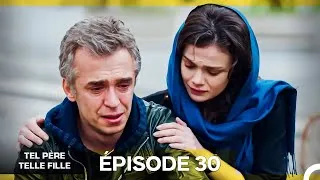 Miniature : Tel Père Telle Fille Épisode 30 (Doublage en Français) Version Longue