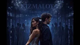 Miniature : KIZMALOYA - Tu m’es face
