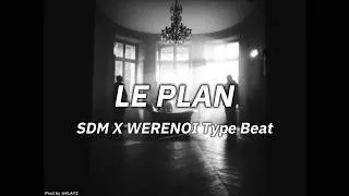 Miniature : SDM X Werenoi X Cinematique - Type Beat "LE PLAN" | Instru Mélancolique | Instru Banger 2026