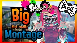 Miniature : Splatoon 2 BIG MONTAGE (pas vraiment) -Laszlo