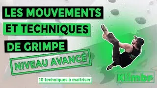 Miniature : 10 Techniques et Mouvements d'escalade, niveau avancé ! Pour bien grimper et progresser