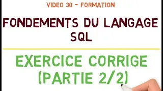 Miniature : Langage SQL - Vidéo 29: Exercice Corrigé (Partie 2/2)