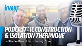 Miniature : Replay audio: IC Construction & isolation thermique ►Conférence Knauf