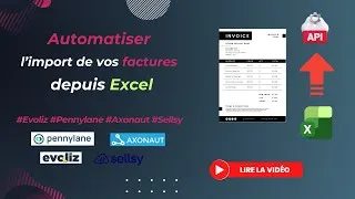Miniature : Automatiser l'import de factures depuis Excel  ! (Evoliz, Pennylane, Axonaut, ...)
