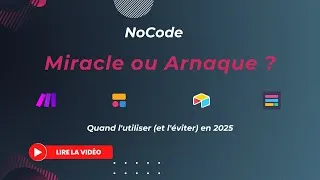 Miniature : NoCode : Miracle ou Arnaque ? Quand l'utiliser (et l'éviter) en 2025