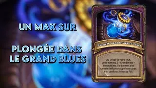 Miniature : Un max sur : Plongée dans le Grand blues | Battlegrounds 28.0