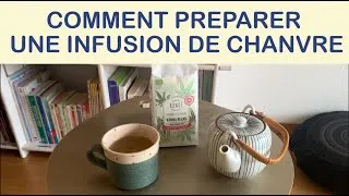 Miniature : Comment préparer une infusion de chanvre