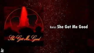 Miniature : Korus - She Got Me Good