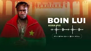 Miniature : Kosa Pic - Boin lui (Audio Officiel)