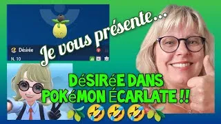 Miniature : JE VOUS PRESENTE Désirée dans POKEMON ECARLATE!!