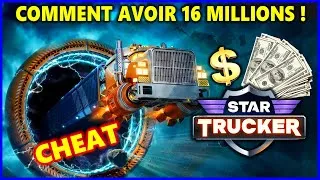 Miniature : STAR TRUCKER - TUTO MONEY CHEAT 16 MILLIONS EN QUELQUES MINUTES !!! ADD MONEY !!!