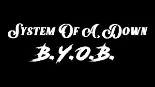 Miniature : System Of A Down - B.Y.O.B. [Lyrics]