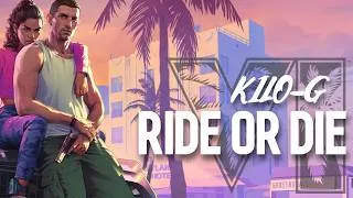 Miniature : KILO-G : Ride or Die (feat Princess C) | GTAVI