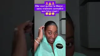 Miniature : 1838. 🚨⚠️🚨Elle veut quitter le Maroc... sans vraiment connaître son futur mari 😳🤔😳